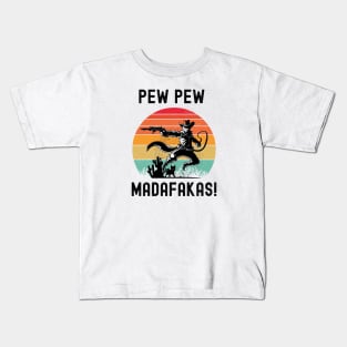 Pew Pew Madafakas Kids T-Shirt